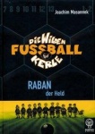 Die Wilden Fussballkerle 06. Raban der Held 