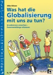 Was hat die Globalisierung mit uns zu tun? 