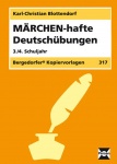 MÄRCHEN-hafte Deutschübungen. 3./4. Schuljahr 