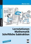 Lernstationen Mathematik: Schriftliche Subtraktion 