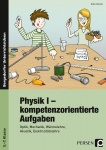 Physik I - kompetenzorientierte Aufgaben 