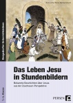 Das Leben Jesu in Stundenbildern 