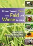 Kinder lernen Tiere aus Feld und Wiese kennen 