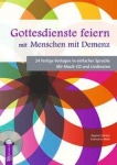 Gottesdienste feiern Demenz+CD 