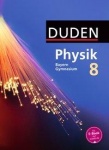 Duden Physik 8. Schuljahr. Schülerbuch. Gymnasium. Bayern 