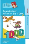 LÜK: Supertrainer Rechnen bis 1000 