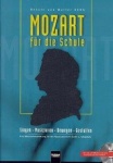 Mozart für die Schule - Paket, Singen - Musizieren - Bewegen - Gestalten 