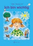 Ich bin wichtig. Lehrbuch Ethik Klassen 3/4. Thüringen (Wendebuch) 