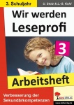 Wir werden Leseprofi - Fit durch Lesetraining! / Arbeitsheft 3. Schuljahr 