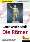 Lernwerkstatt - Die Römer / Ausgabe SEK I 