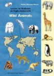 Lernen an Stationen im Englischunterricht - Wild Animals 