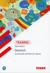 Training Deutsch Grammatik und Stil. 5/6. Klasse G8 