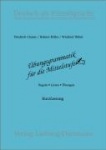 Übungsgrammatik für die Mittelstufe. Arbeitsbuch 