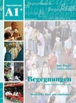 Begegnungen Deutsch als Fremdsprache A1+: Integriertes Kurs- und Arbeitsbuch+2CD´s 