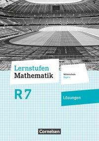 Lernstufen Mathematik 7. Schuljahr. Lösungen. Bayern 