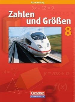 Zahlen und Größen 8. Schuljahr. Schülerbuch. Sekundarstufe I. Brandenburg 