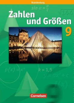 Zahlen und Größen 9. Schuljahr. Schülerbuch. Sekundarstufe I. Brandenburg 