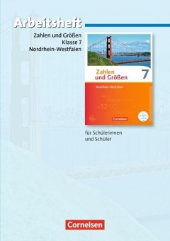 Zahlen und Größen 7. Schuljahr. Arbeitsheft 