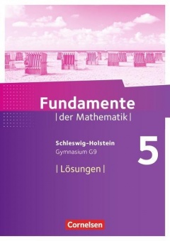 Fundamente der Mathematik 5. Schuljahr. Lösungen 