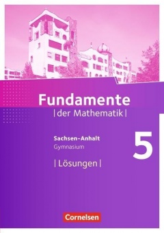 Fundamente der Mathematik 5. Schuljahr. Lösungen 