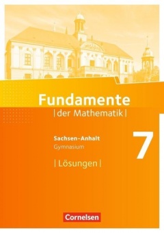 Fundamente der Mathematik 7. Schuljahr Lösungen 