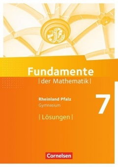 Fundamente der Mathematik 7. Schuljahr. Lösungen 