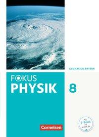 Fokus Physik 8. Schuljahr. Schulbuch. Gymnasium 