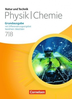 Natur und Technik. Physik/Chemie 7./8. Schuljahr. Schülerbuch. Grundausgabe mit 