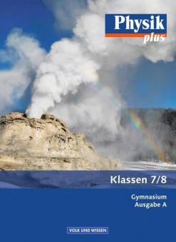 Physik plus 7/8. Schülerbuch. Gymnasium. Ausgabe A 