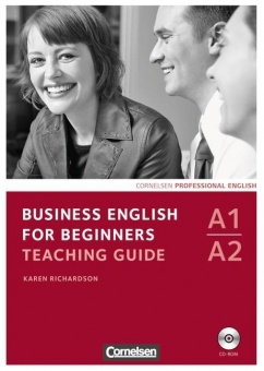 Business English for Beginners A1/A2. Teaching Guide + CD-ROM 