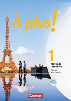 À plus! 1. Méthode intensive Carnet d´activités + CD-ROM 