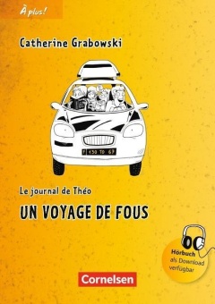 À plus! 1. Un voyage de fous 