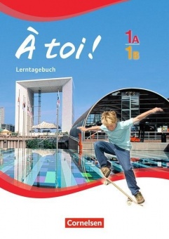 À toi! 1A/1B. Lerntagebuch 