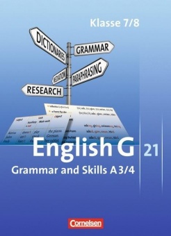 English G 21. A3./4. 7./8. Schuljahr. Grammar and Skills 