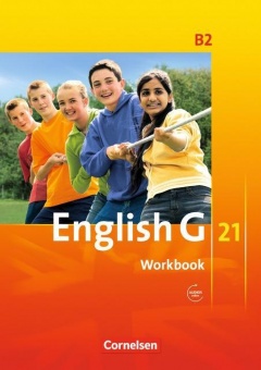 English G 21. B2. 6. Schuljahr. Workbook 