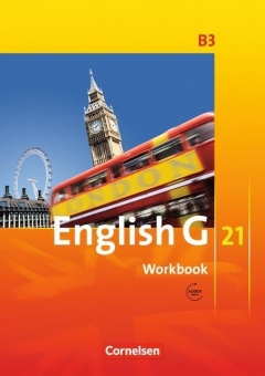 English G 21. B3. 7. Schuljahr. Workbook mit CD 