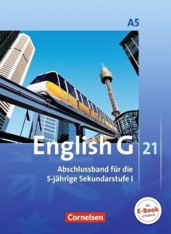 English G 21. A5. 9. Schuljahr. 5-jährige Sekundarstufe I 