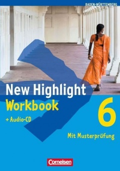 New Highlight 6. 10. Schuljahr. Workbook mit Lieder-/Text-CD. Baden-Württemberg 