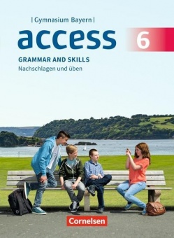 Access 6. Grammar+Skills. Bayern 