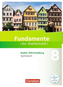 Fundamente der Mathematik 8. Schuljahr. Schülerbuch. Gymnasium 