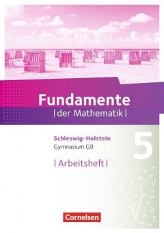 Fundamente der Mathematik 5. Schuljahr. Arbeitsheft 