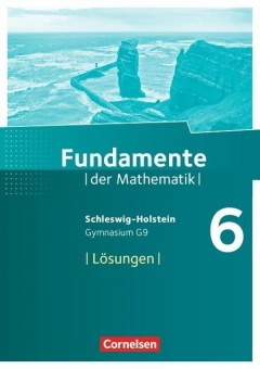 Fundamente der Mathematik 6. Schuljahr. Lösungen 