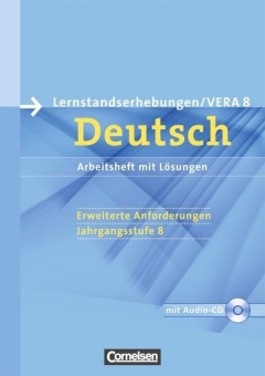 Vorbereitungsmaterialien für VERA - Deutsch. 8. Schuljahr. Erweiterte Anforderungen 