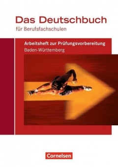 Das Deutschbuch für Berufsfachschulen. Arbeitsheft. Prüfungsvorbereitung 