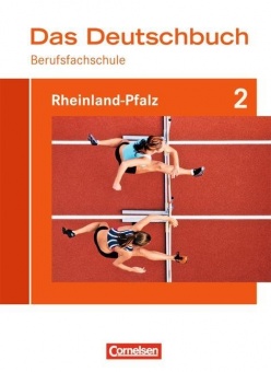 Das Deutschbuch für Berufsfachschulen 2. Schülerbuch. Rheinland-Pfalz 