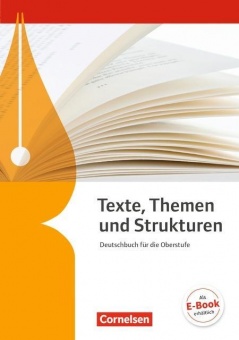 Texte, Themen und Strukturen. Schülerbuch 