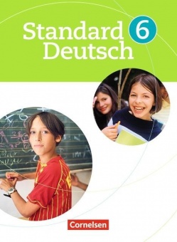 Standard Deutsch 6. Schuljahr. Schülerbuch 