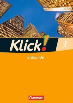 Klick! Erdkunde 3. Arbeitsheft 