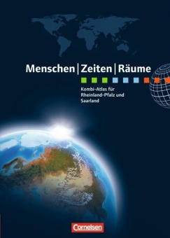 Menschen Zeiten Räume: Kombi-Atlas für Rheinland-Pfalz und Saarland 