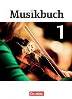 Musikbuch 1. Schülerbuch Sekundarstufe I 